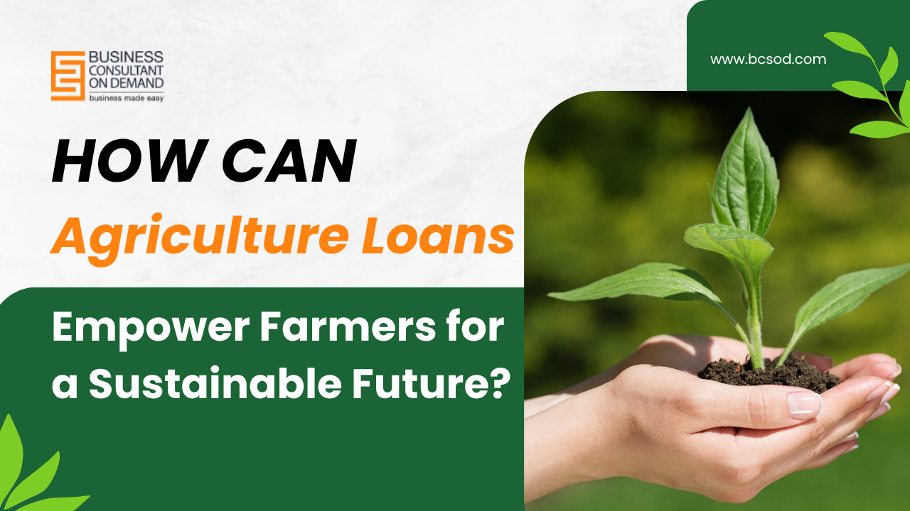 Agriculture Loans